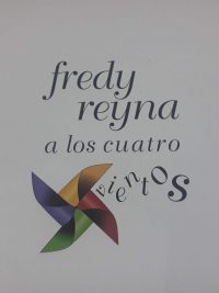 Fredy Reyna a los cuatro vientos
